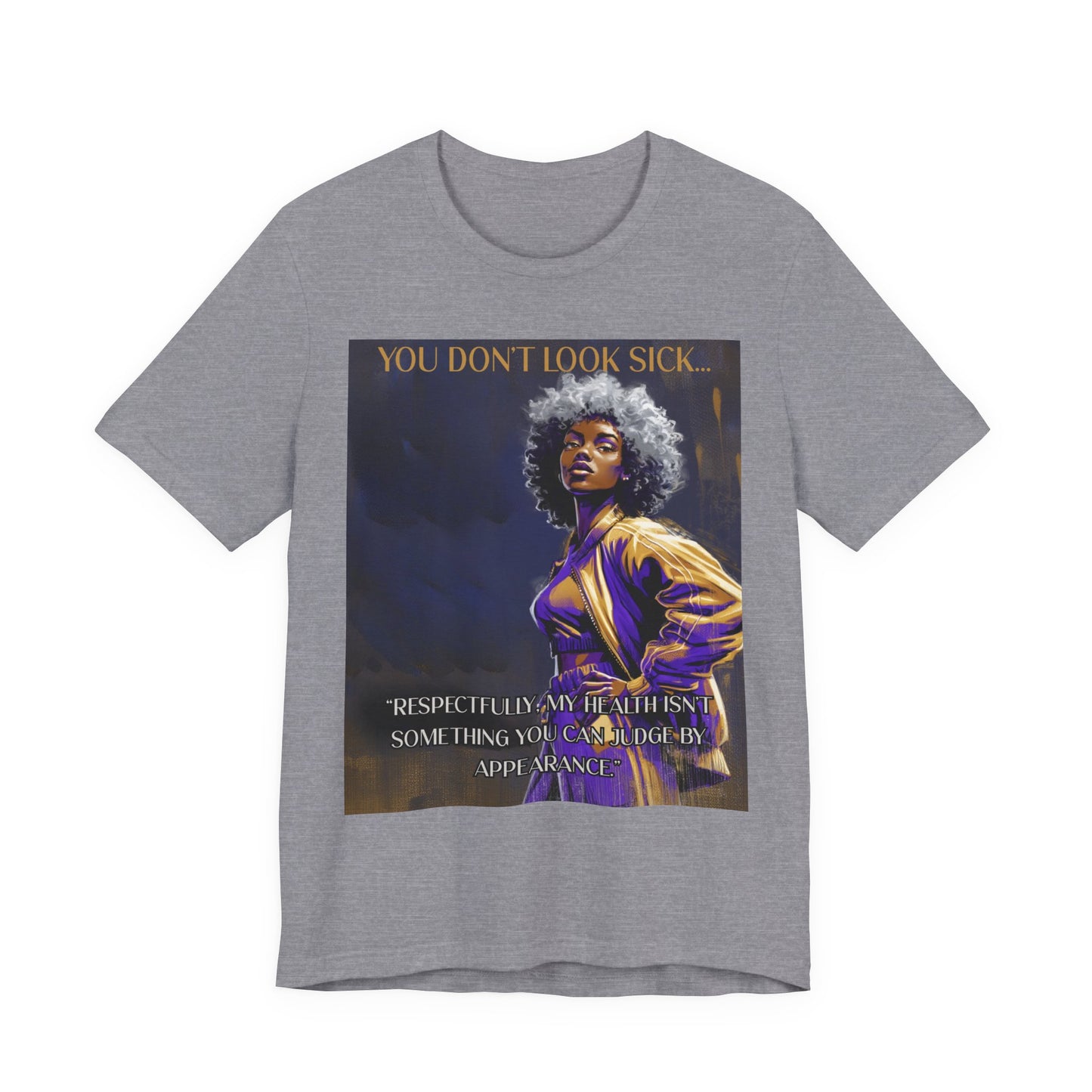 Lupus Awareness Tee — “You Don’t Look Sick” Empowerment Shirt