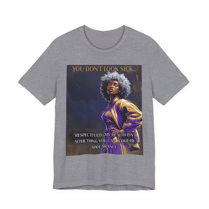 Lupus Awareness Tee — “You Don’t Look Sick” Empowerment Shirt