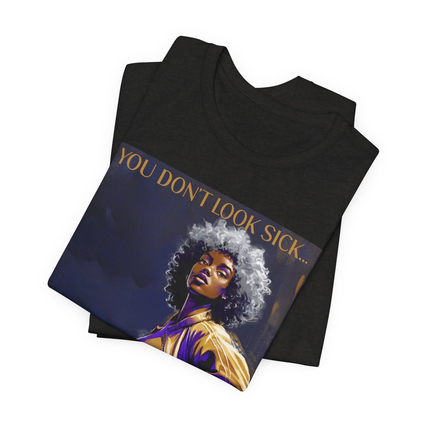 Lupus Awareness Tee — “You Don’t Look Sick” Empowerment Shirt