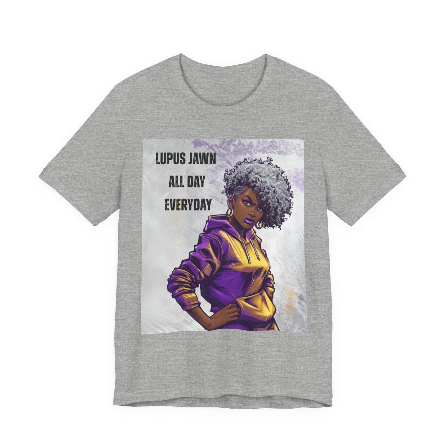 Lupus Jawn All Day Everyday T-Shirt — Empowered Afro Woman Lupus Awareness Tee