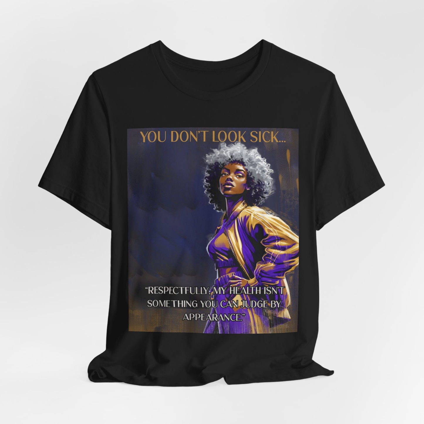 Lupus Awareness Tee — “You Don’t Look Sick” Empowerment Shirt