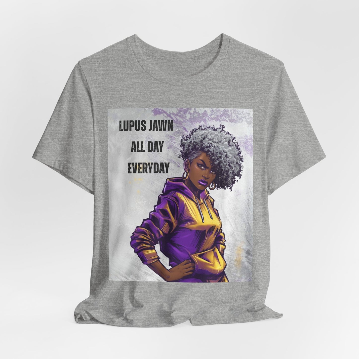 Lupus Jawn All Day Everyday T-Shirt — Empowered Afro Woman Lupus Awareness Tee