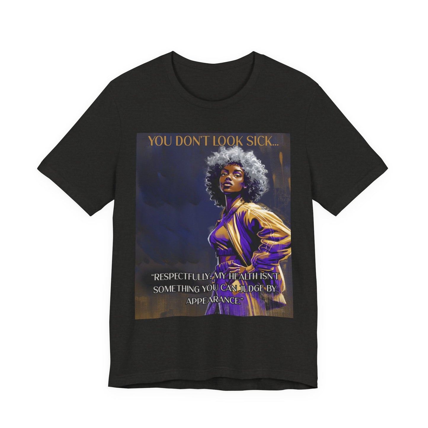 Lupus Awareness Tee — “You Don’t Look Sick” Empowerment Shirt