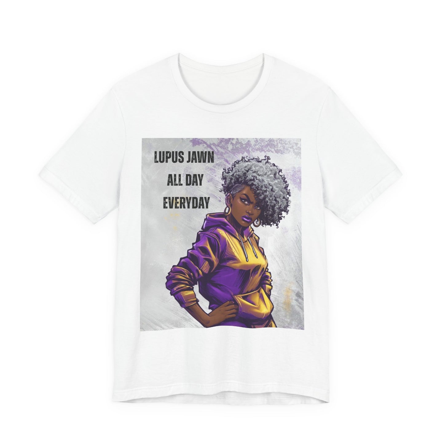 Lupus Jawn All Day Everyday T-Shirt — Empowered Afro Woman Lupus Awareness Tee